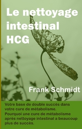 Le nettoyage intestinal HCG - Frank Schmidt