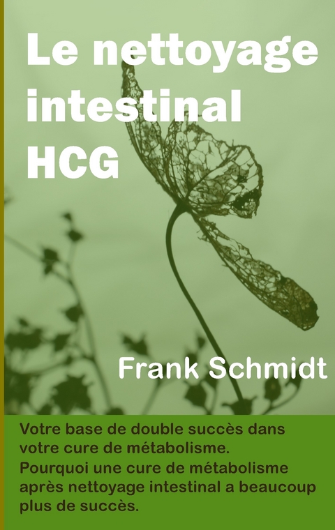 Le nettoyage intestinal HCG - Frank Schmidt