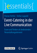 Event-Catering in der Live Communication - Florian Hettler, Stefan Luppold