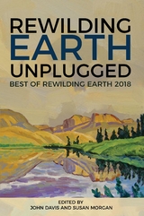 Rewilding Earth Unplugged - John Davis