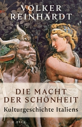 Die Macht der Schönheit - Volker Reinhardt