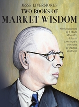 Jesse Livermore's Two Books of Market Wisdom - Jesse Lauriston Livermore, Edwin Lefèvre, Richard DeMille Wyckoff