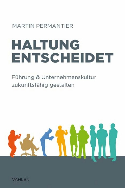 Haltung entscheidet - Martin Permantier