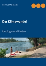 Der Klimawandel - Helmut Moldaschl