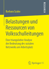 Belastungen und Ressourcen von Volksschulleitungen - Barbara Szabo