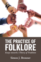 The Practice of Folklore - Simon J. Bronner