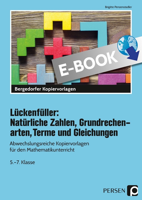 Lückenfüller: Nat. Zahlen, Grundrechenarten, Terme - Brigitte Penzenstadler