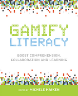 Gamify Literacy -  Michele Haiken