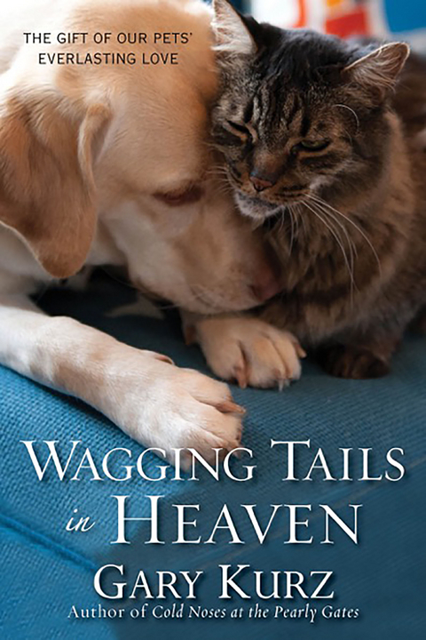 Wagging Tails in Heaven: - Gary Kurz