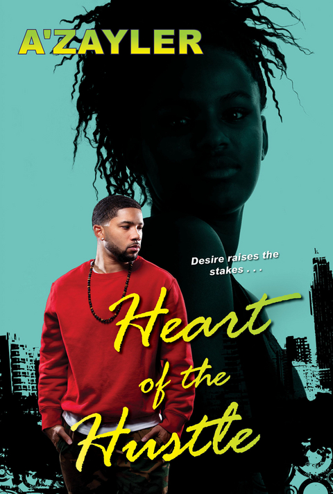 Heart of the Hustle -  A'Zayler