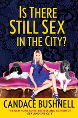 Is There Still Sex in the City? - Candace Bushnell