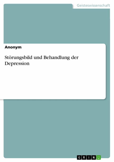 Störungsbild und Behandlung der Depression