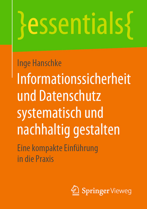 Informationssicherheit und Datenschutz systematisch und nachhaltig gestalten - Inge Hanschke