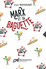 Marx et sa baguette -  Itaru Watanabe