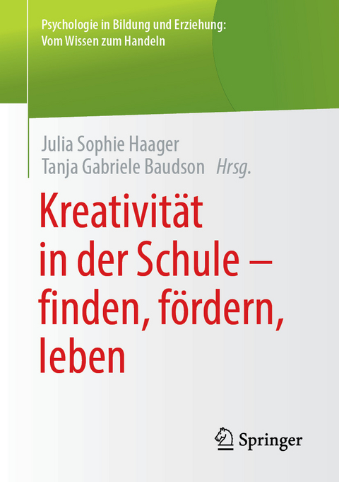 Kreativität in der Schule - finden, fördern, leben - 