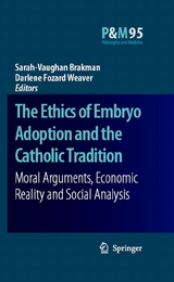 The Ethics of Embryo Adoption and the Catholic Tradition - 