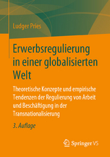 Erwerbsregulierung in einer globalisierten Welt - Ludger Pries