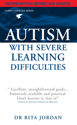 Autism with Severe Learning Difficulties - Rita Jordan