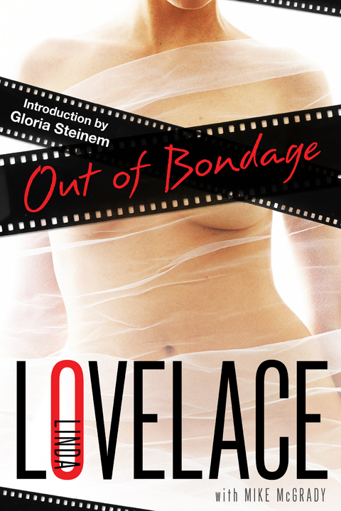 Out of Bondage - Linda Lovelace, Mike McGrady