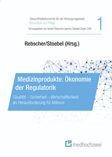 Medizinprodukte: Ökonomie der Regulatorik - 