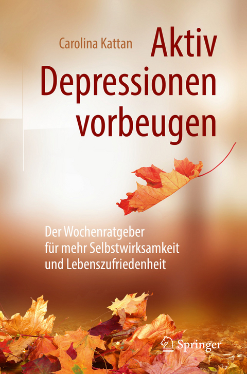 Aktiv Depressionen vorbeugen - Carolina Kattan