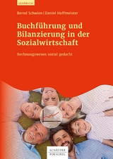 Buchführung und Bilanzierung in der Sozialwirtschaft - Bernd Schwien, Daniel Hoffmeister