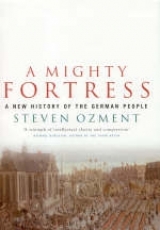 A Mighty Fortress - Ozment, Steven