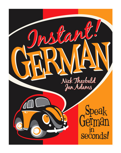 Instant! German -  Jan Adams,  Nick Ph.D Theobald