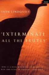 Exterminate All the Brutes - Lindqvist, Sven