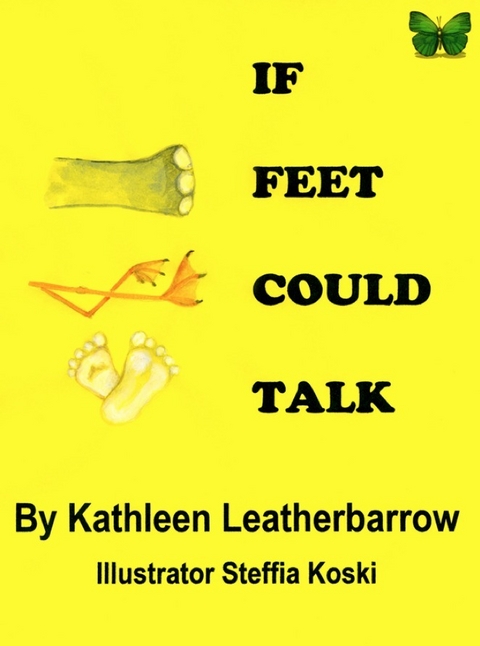 If Feet Could Talk -  Kathleen Hammond Leatherbarrow