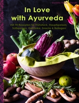 In Love with Ayurveda - Daniela Reich - Perulli