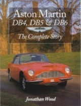 Aston Martin DB4, DB5 and DB6 - Wood, Jonathan