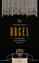 Die Orgel -  Karl-Heinz Göttert