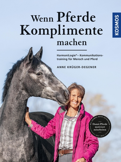 Wenn Pferde Komplimente machen - Anne Krüger