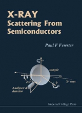 X-ray Scattering From Semiconductors (2nd Edition) - Fewster, Paul F