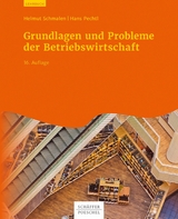 Grundlagen und Probleme der Betriebswirtschaft -  Helmut Schmalen,  Hans Pechtl