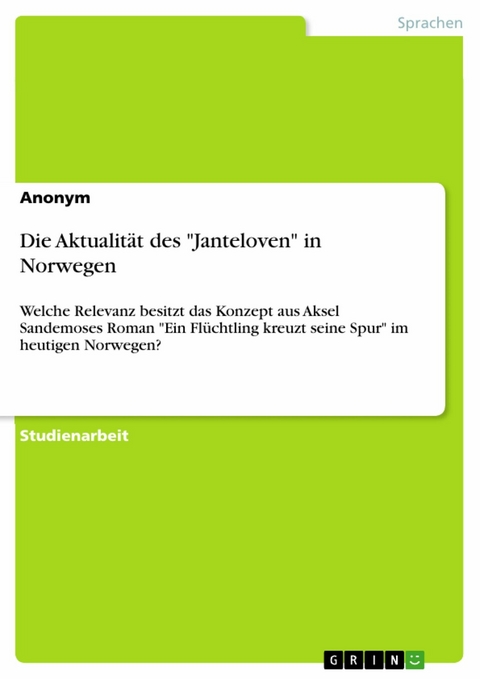 Die Aktualität des 'Janteloven' in Norwegen -  Anonym