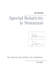 Special Relativity is Nonsense -  Jan Slowak