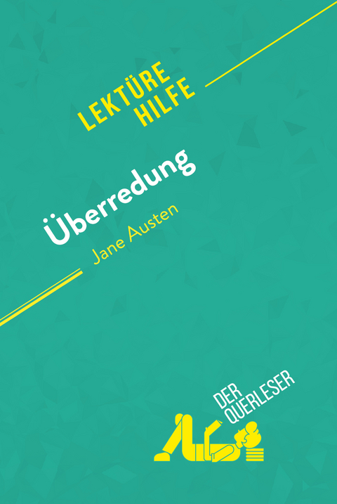 Überredung von Jane Austen (Lektürehilfe) - Cécile Perrel,  derQuerleser