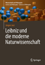 Leibniz und die moderne Naturwissenschaft - Jürgen Jost