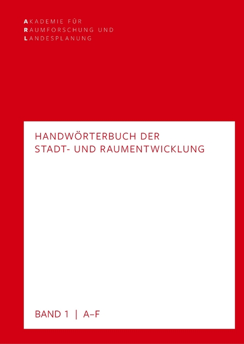 Handwörterbuch der Stadt- und Raumentwicklung - 