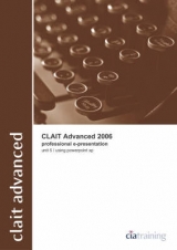 CLAiT Advanced 2006 Unit 5 Professional E-Presentation Using PowerPoint XP - CiA Training Ltd.