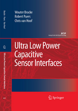 Ultra Low Power Capacitive Sensor Interfaces - Wouter Bracke, Robert Puers, Chris Van Hoof