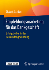 Empfehlungsmarketing für das Bankgeschäft - Gisbert Straden