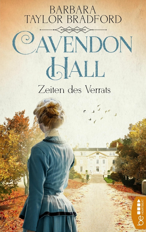 Cavendon Hall – Zeiten des Verrats - Barbara Taylor Bradford