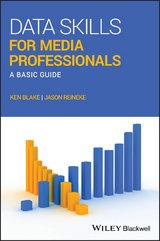 Data Skills for Media Professionals - Ken Blake, Jason Reineke