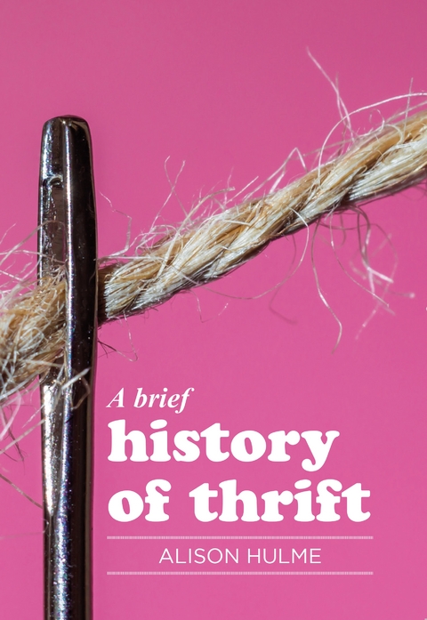 brief history of thrift -  Alison Hulme