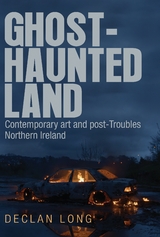 Ghost-Haunted Land -  Declan Long