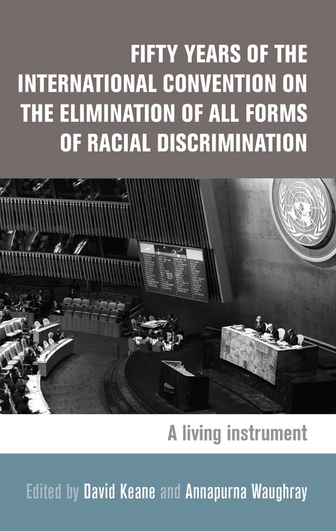 Fifty years of the International Convention on the Elimination of All Forms of Racial Discrimination - 