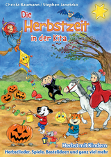 Die Herbstzeit in der Kita - Christa Baumann, Stephen Janetzko